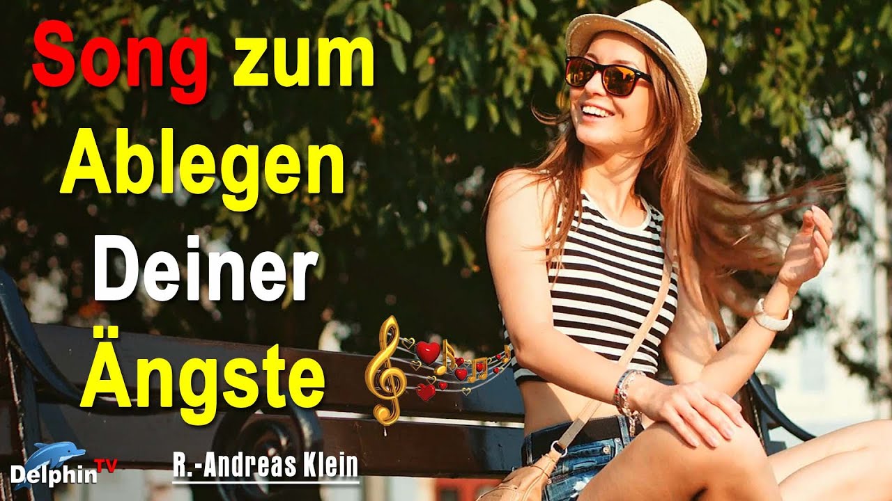 Song zum Ablegen Deiner Angst, Ängste | R.-Andreas Klein - Musik-Video