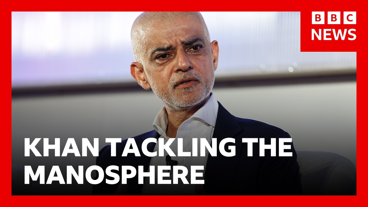 London Mayor Sadiq Khan's manosphere warning I BBC News