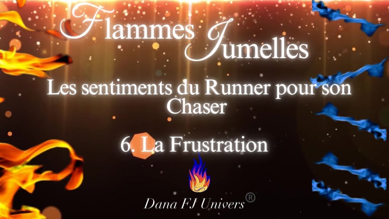 Flammes Jumelles🔥: Les sentiments du Runner: 6. La Frustration