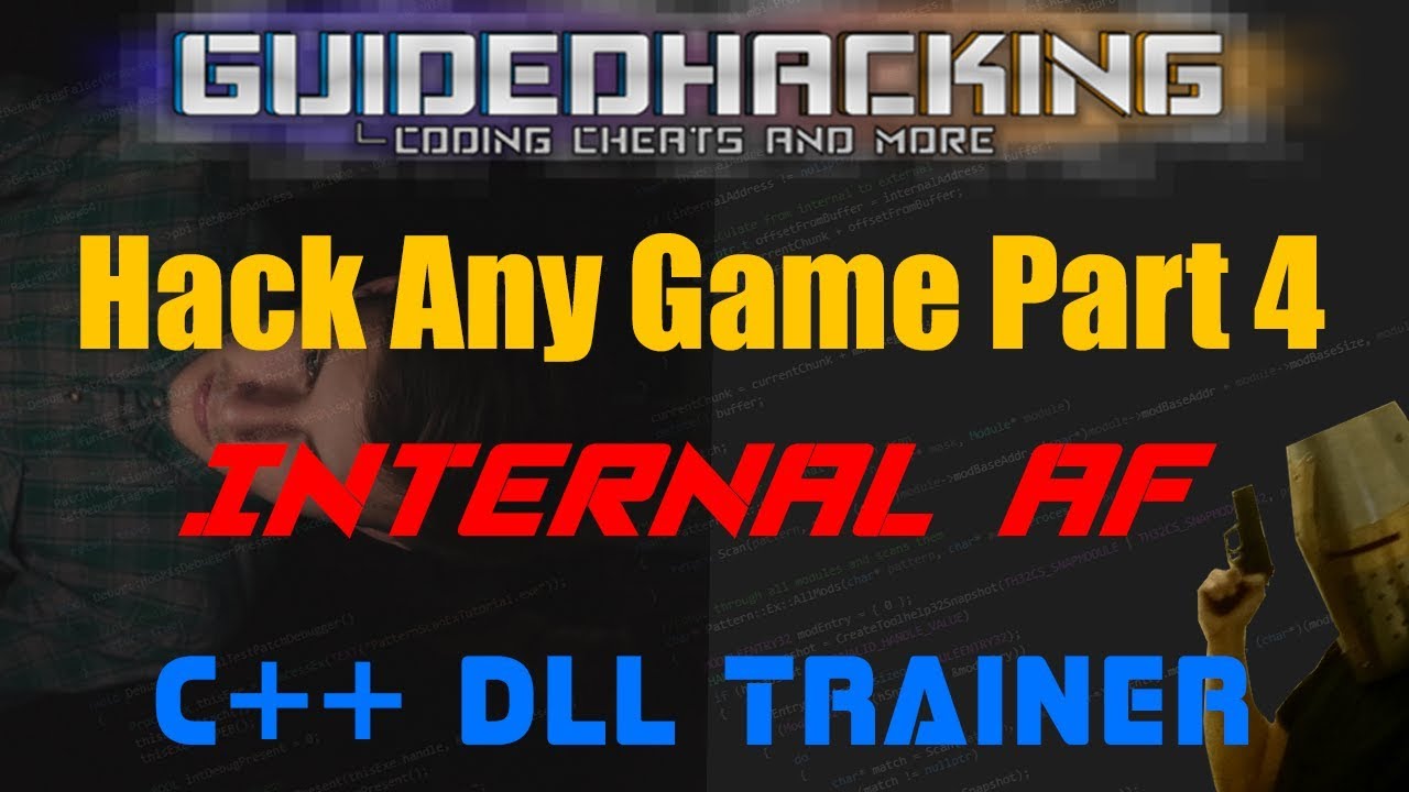 C++ How to Hack Any Game - Internal Hack Tutorial
