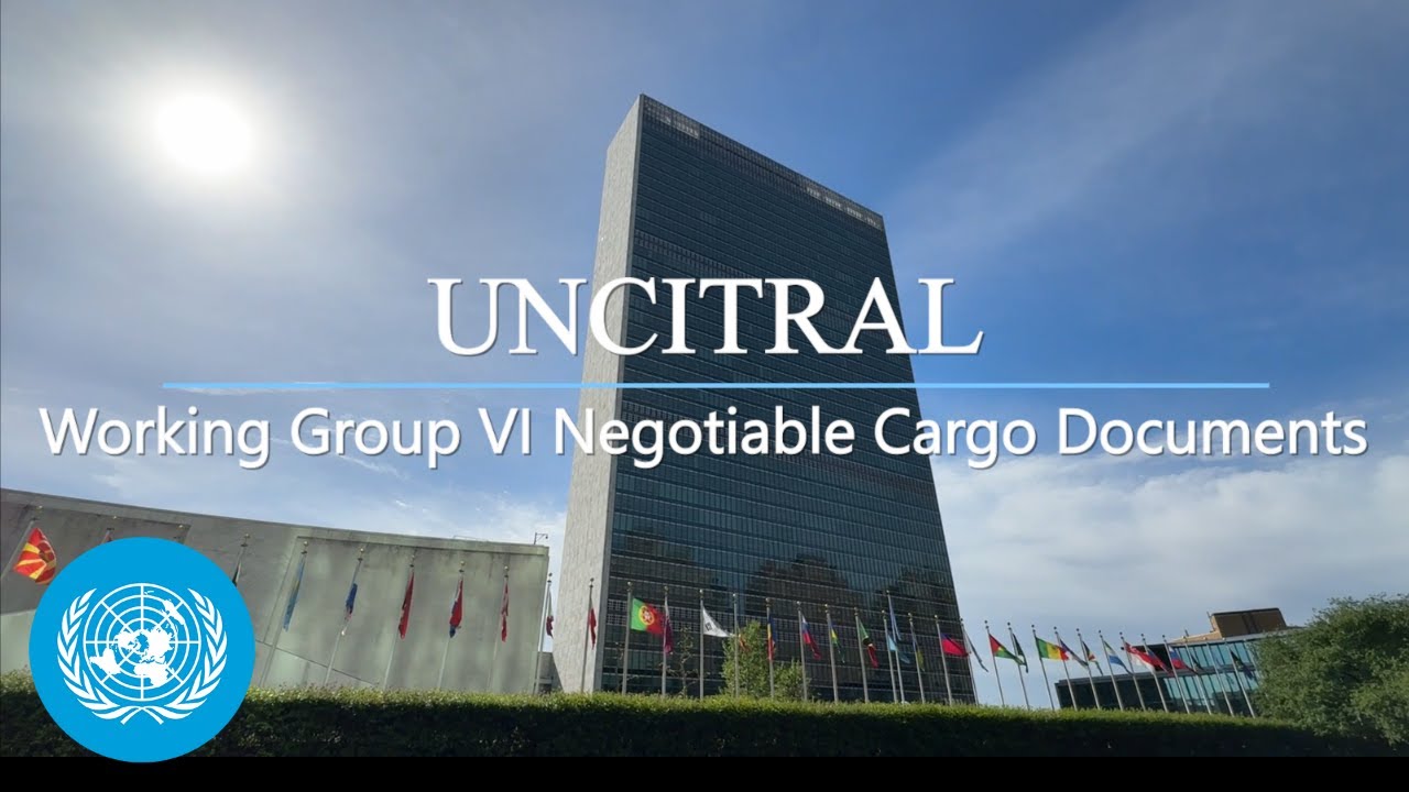 What are Negotiable Cargo Document & Electronic Cargo Records? - UNCITRAL Project | United Nations