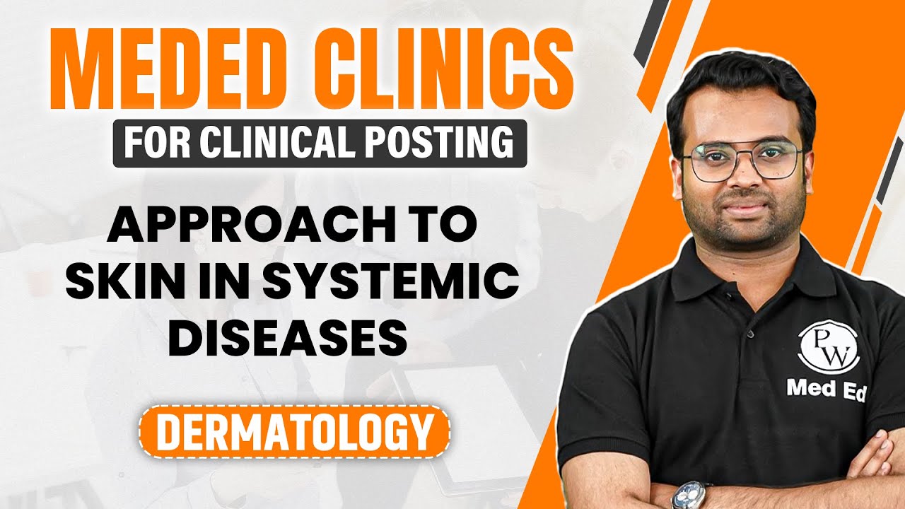 Approach to Skin in Systemic Diseases | Dermatology | Dr. Jazeer