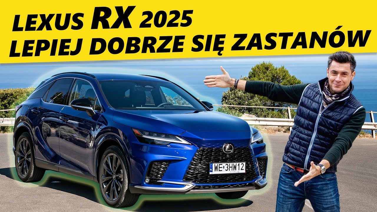 Lexus RX 2025 &ndash; test i opinia | Obejrzyj zanim wybierzesz źle!