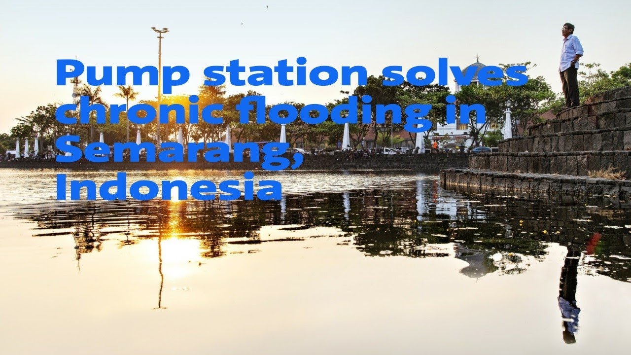 Pump station solves chronic flooding in Semarang, Indonesia