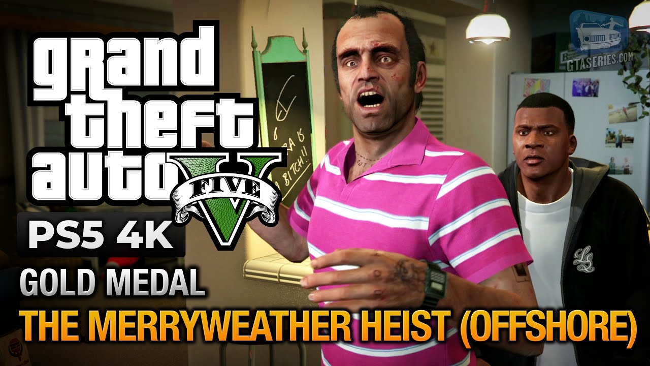 GTA 5 PS5 - Mission #34 - The Merryweather Heist (Offshore) [Gold Medal Guide - 4K 60fps]