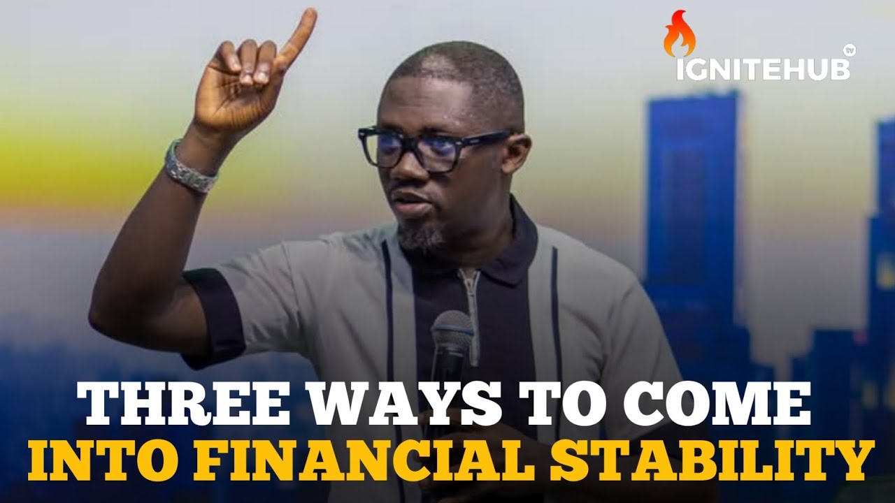 THREE WAYS TO COME INTO FINANCIAL STABILITY || APOSTLE TOLU AGBOOLA 