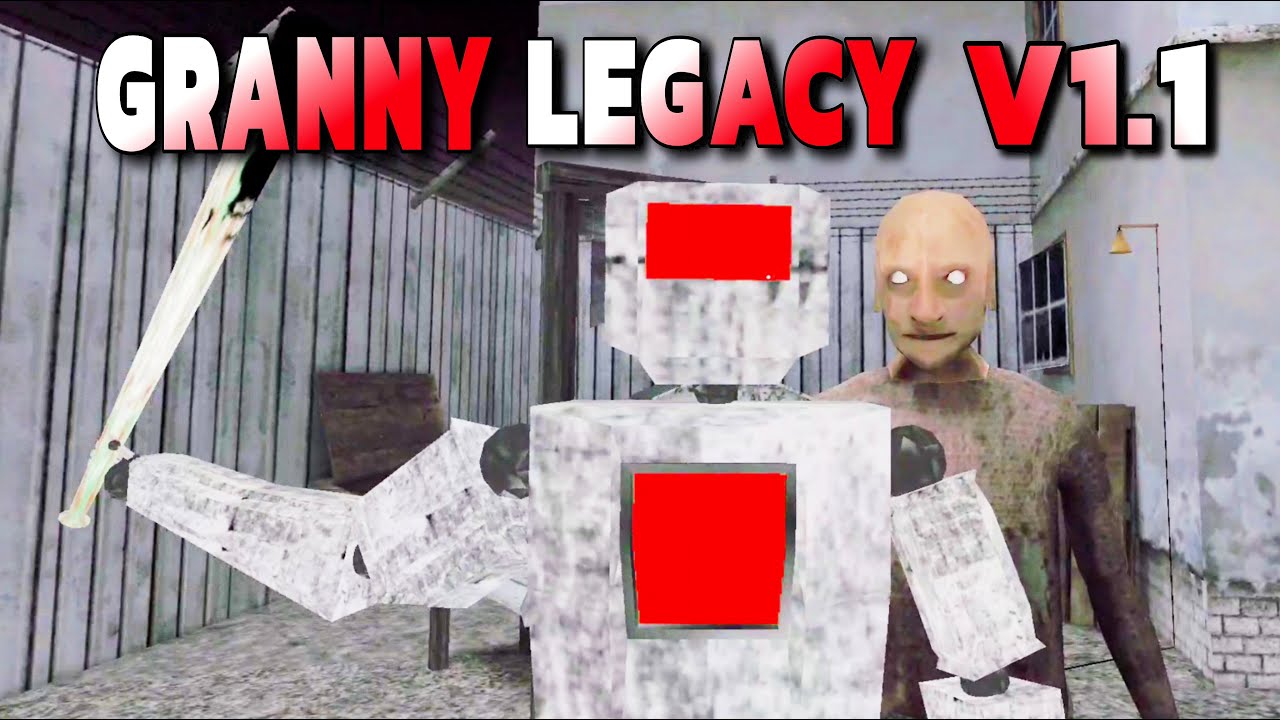 Granny Legacy Version 1.1 Unofficial With Robot Granny Full Gameplay