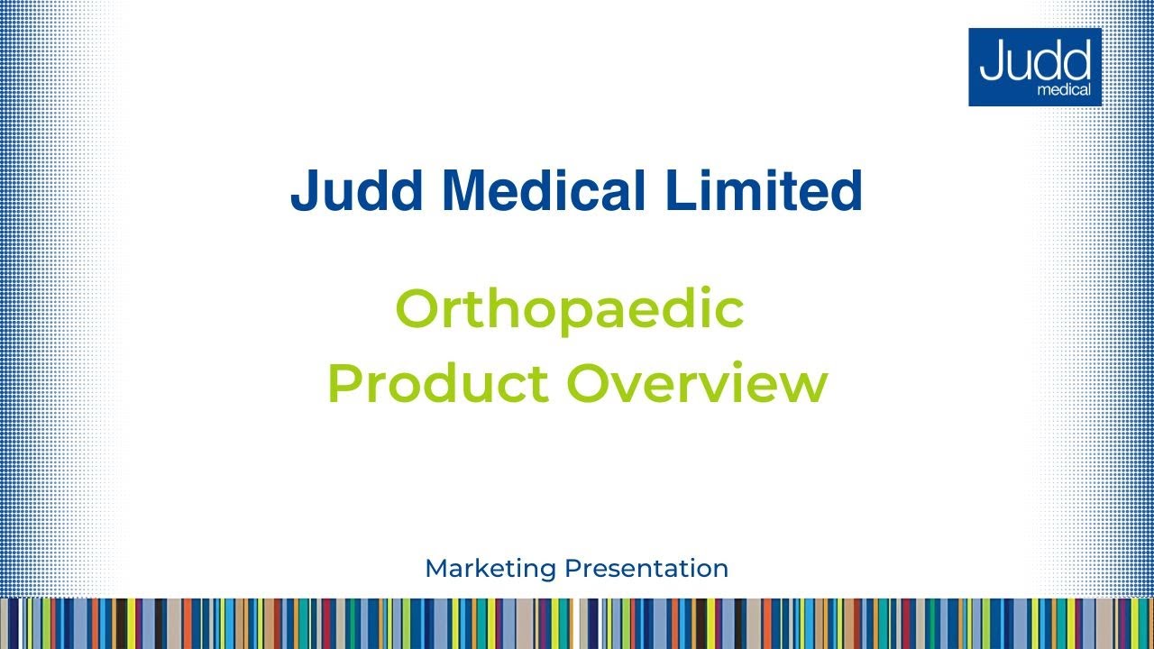 Orthopaedic Product Overview | Judd Medical Ltd