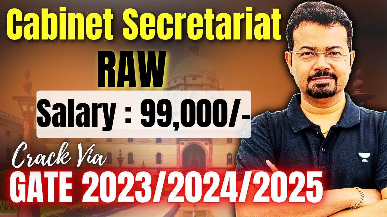 Cabinet Secretariat RAW Recruitment via GATE | 99,000 Salary Job Alert | S K Mondal Sir Analysis