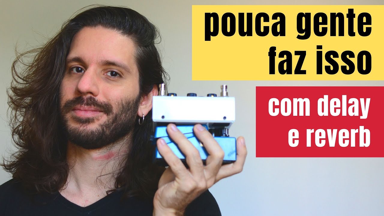 Mudando a ordem de pedais de efeitos | delay, reverb, overdrive | dicas de guitarra
