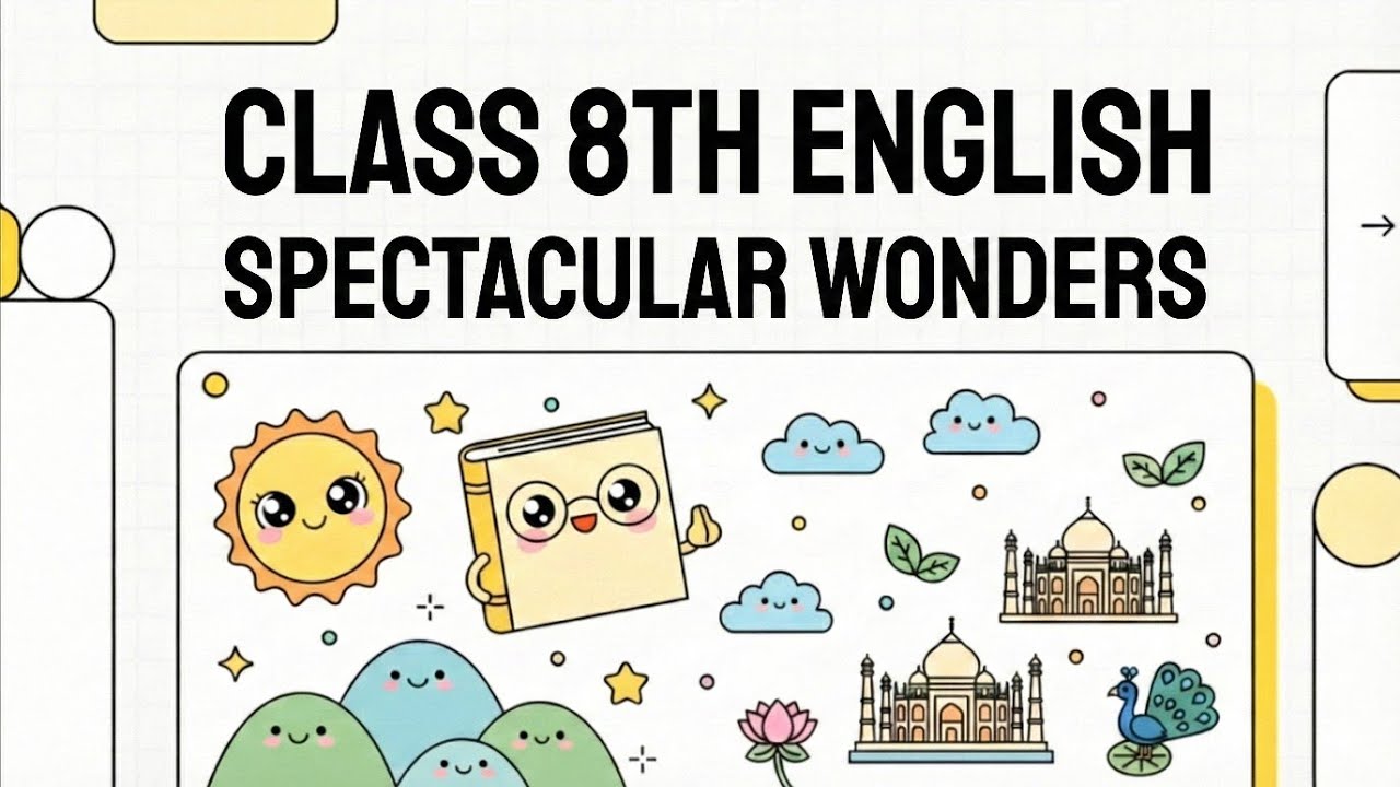 Spectacular Wonders in Animation | Class 8 English Poorvi | Full Hindi Explanation