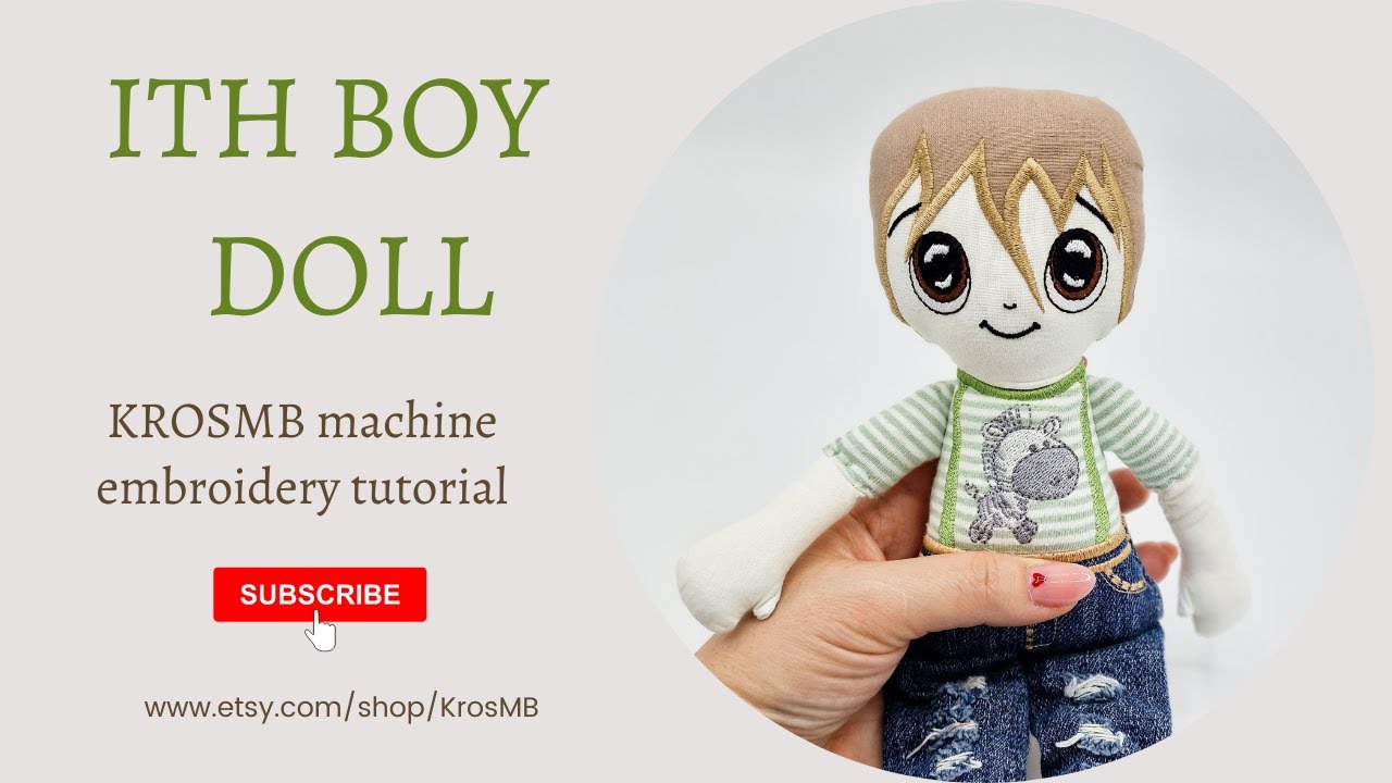 Crafting Magic: Machine Embroidery Tutorial for an Adorable Boy Mini Rag Doll