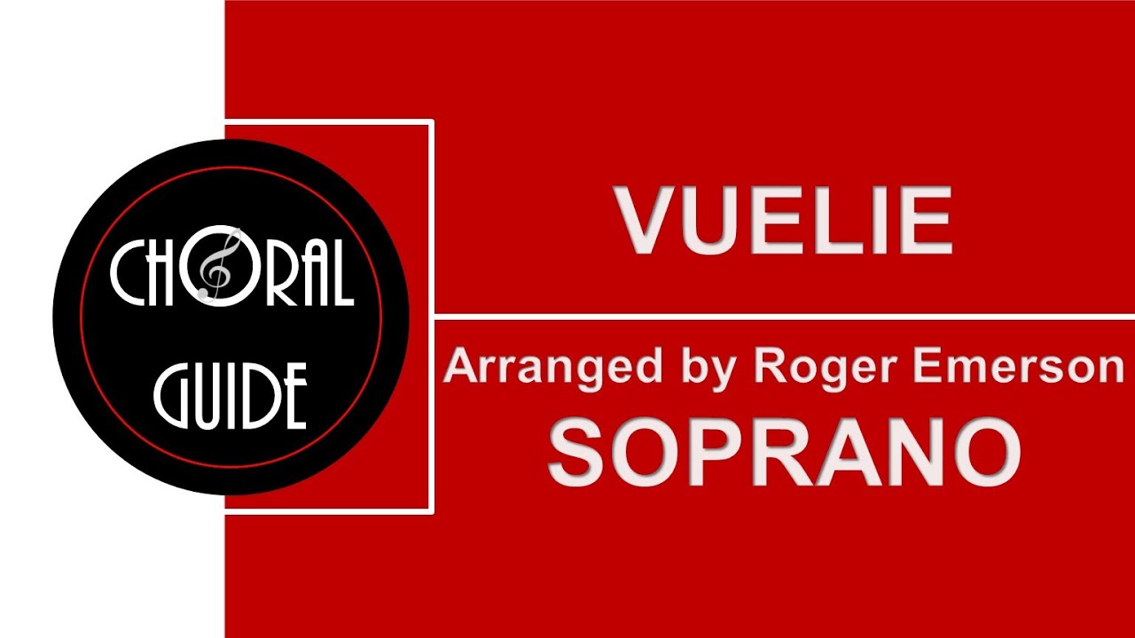 Vuelie - SOPRANO | Arr Roger Emerson