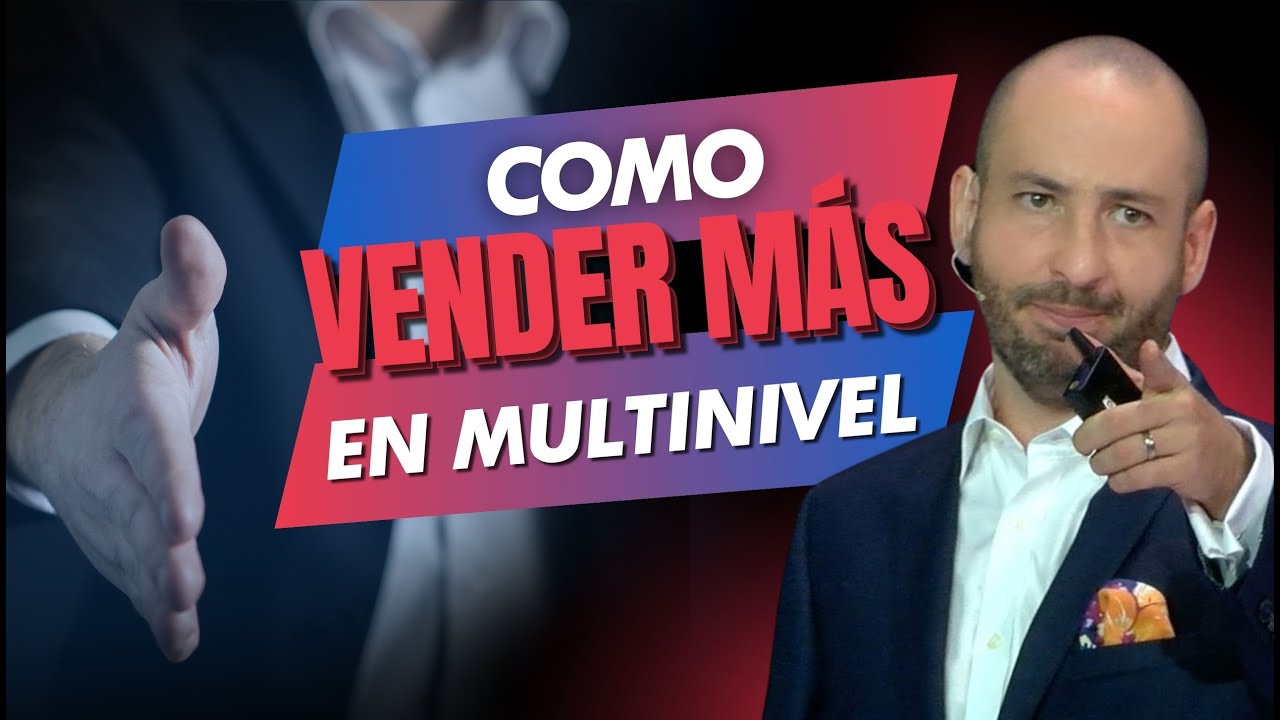 AS&Iacute; SE VENDE M&Aacute;S EN Redes de Mercadeo y Multinivel