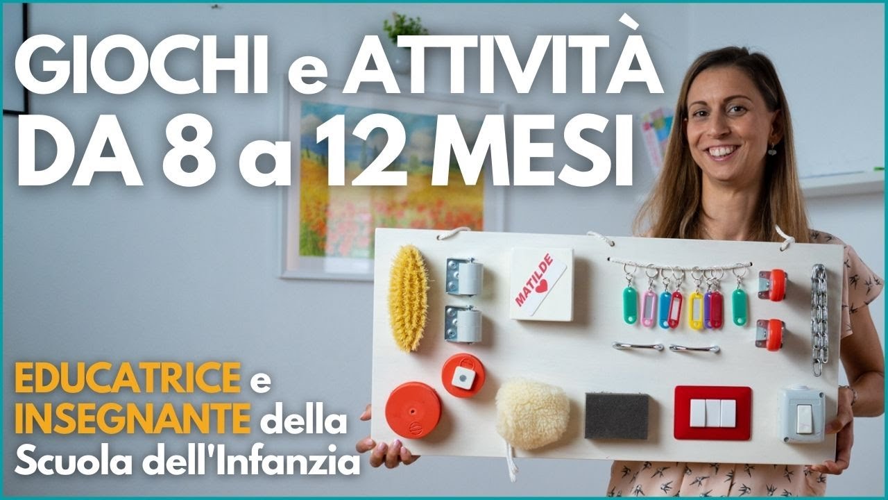 ATTIVITÀ e GIOCHI per lo SVILUPPO del BAMBINO da 8 a 12 MESI