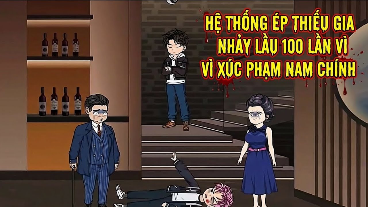 Full Bộ | Siêu Hệ Thống Ép Giả Thiếu Gia 