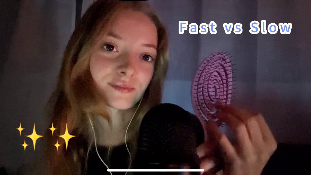 Fast vs Slow ASMR ✨✨