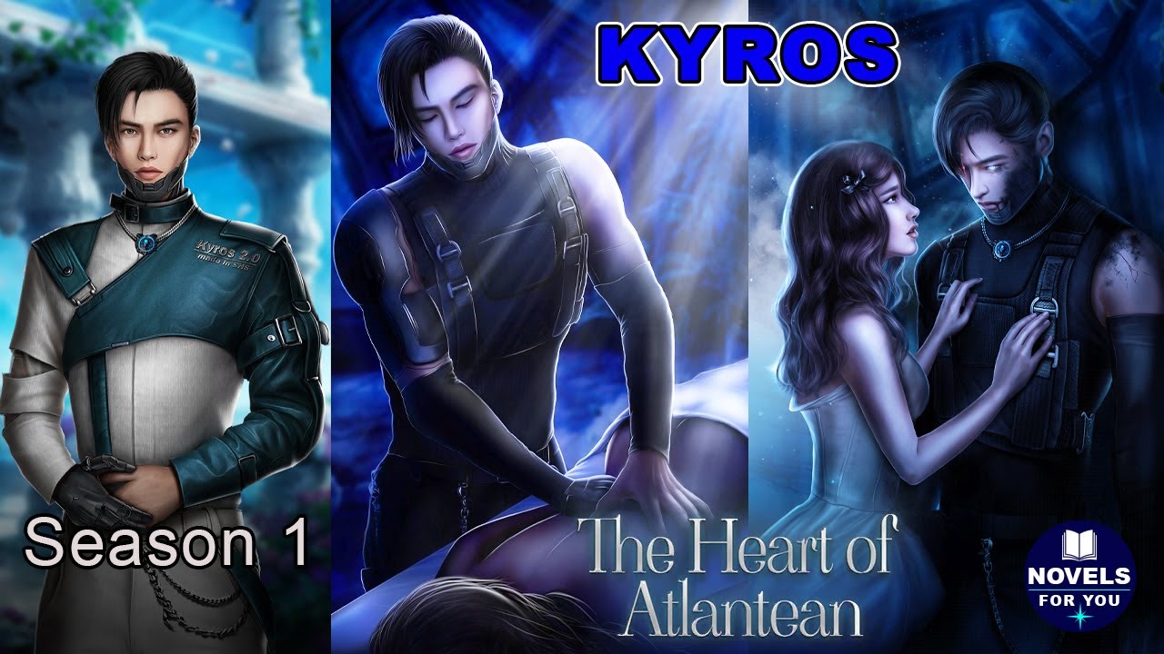 💫KYROS route💎THE HEART OF ATLANTEAN  - Season 1 / Seven Hearts Stories