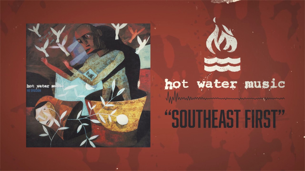 Hot Water Music - Southeast First