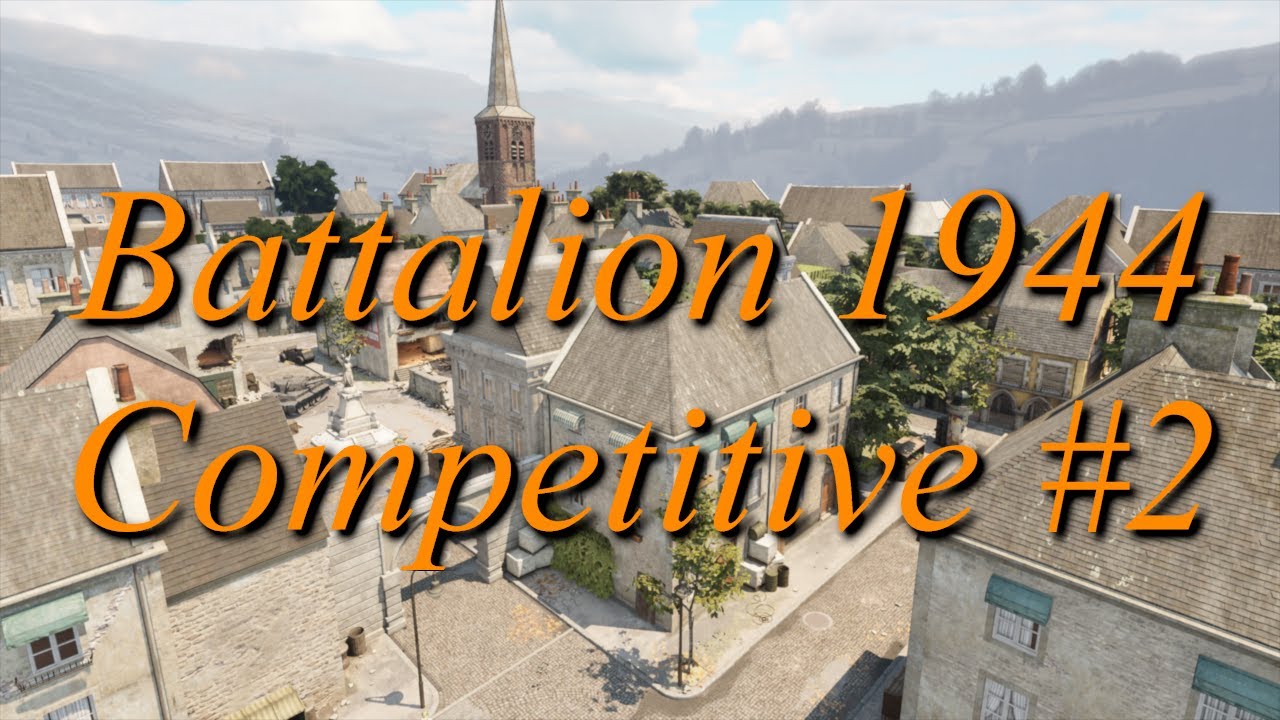Battalion 1944 - Competitive Highlights #2