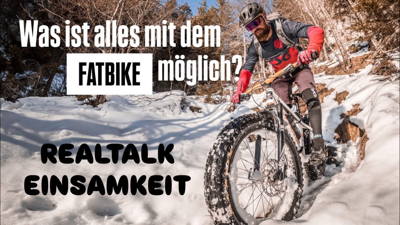 Was ist alles mit dem FATBIKE möglich? Alternativprogramm im WINTER - REALTALK - EINSAMKEIT #fatbike