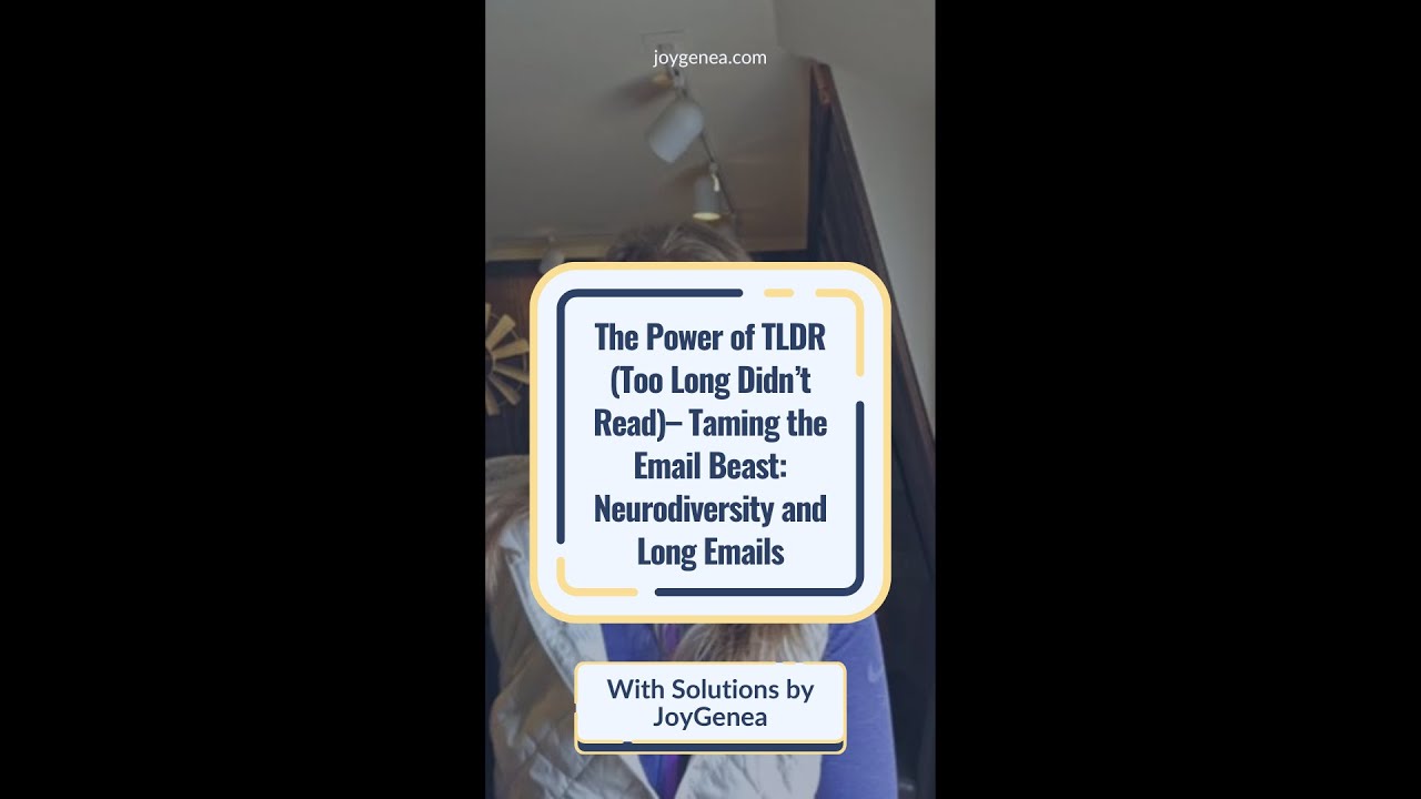 The Power of TLDR (Too Long Didn&rsquo;t Read)&ndash; Taming the Email Beast: Neurodiversity and Long Emails