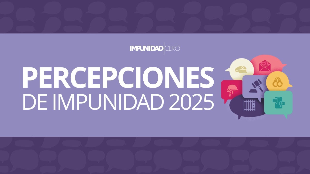 Presentación Percepciones de Impunidad 2025