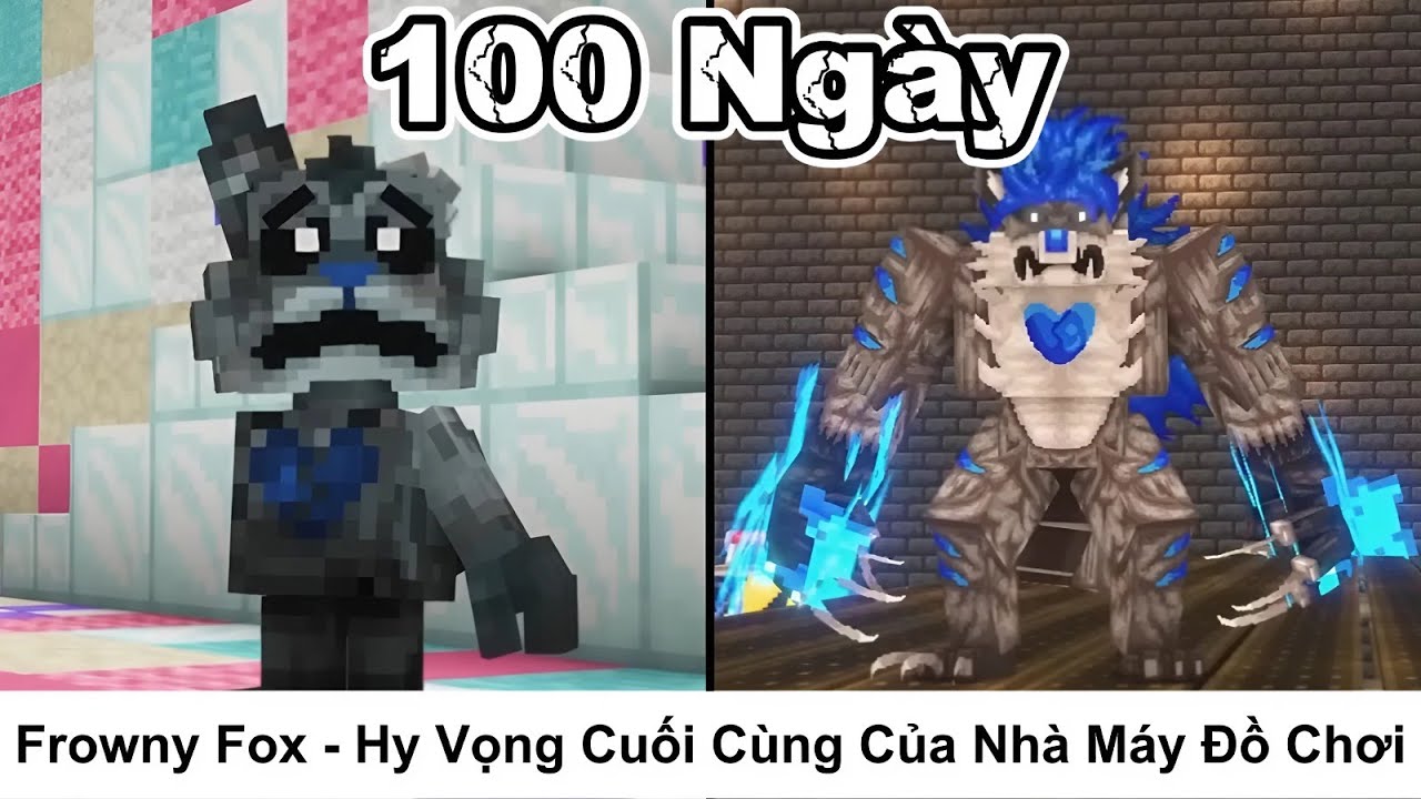 Tóm Tắt 100 Ngày || Frowny Fox - Hy Vọng Cuối Cùng Của Nhà Máy Đồ Chơi