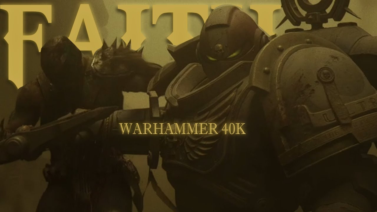 Faith - Warhammer 40k