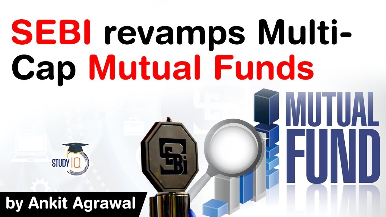 SEBI revamps Multi Cap Mutual Funds, What is minimum equity investment? Know all about it #UPSC #IAS