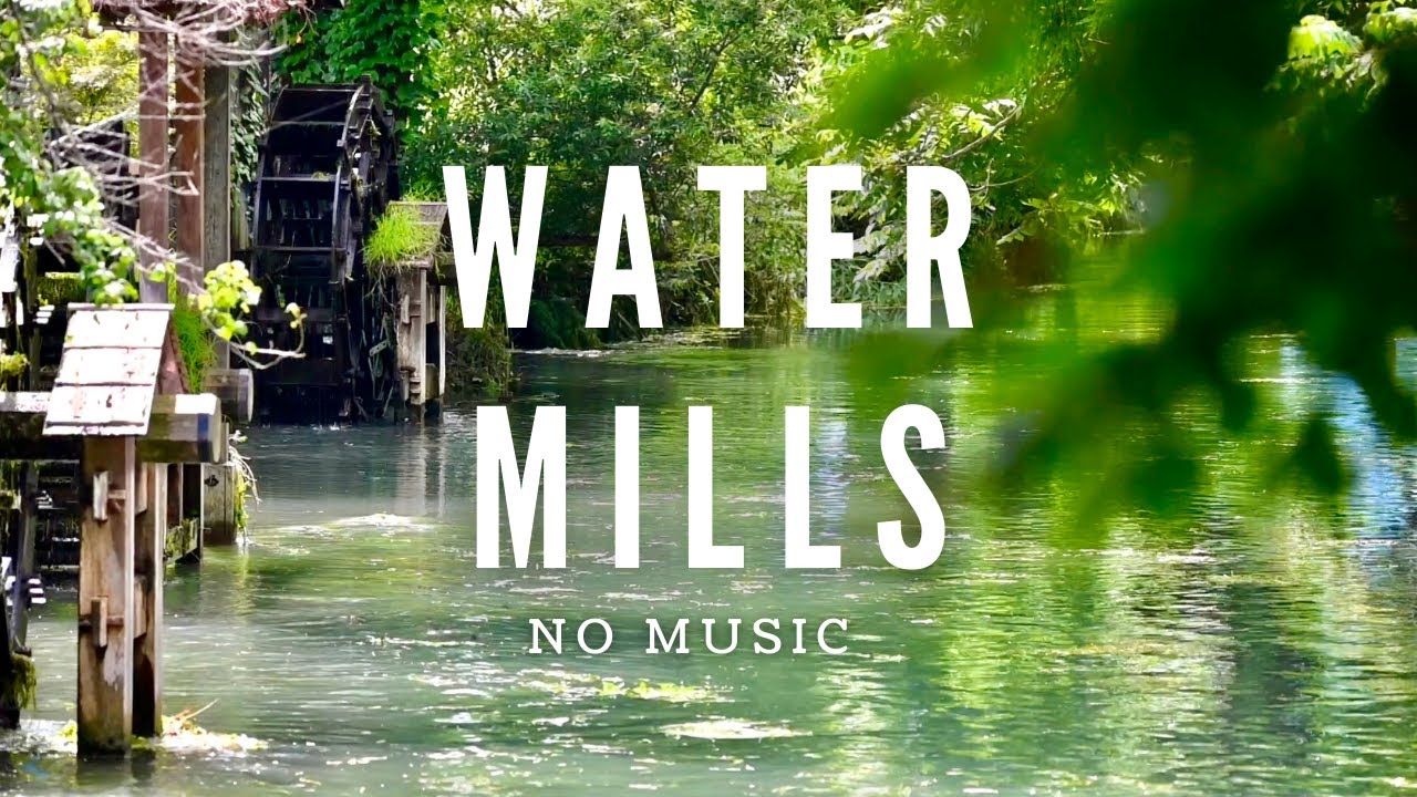Relaxing Water Mills on Calm River・No Music・1 hour of pure nature