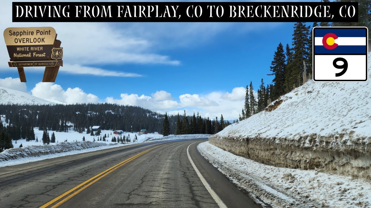 Driving From Fairplay, CO To Breckenridge, CO And To The Dillon Reservoir | CO-9 Over Hoosier Pass