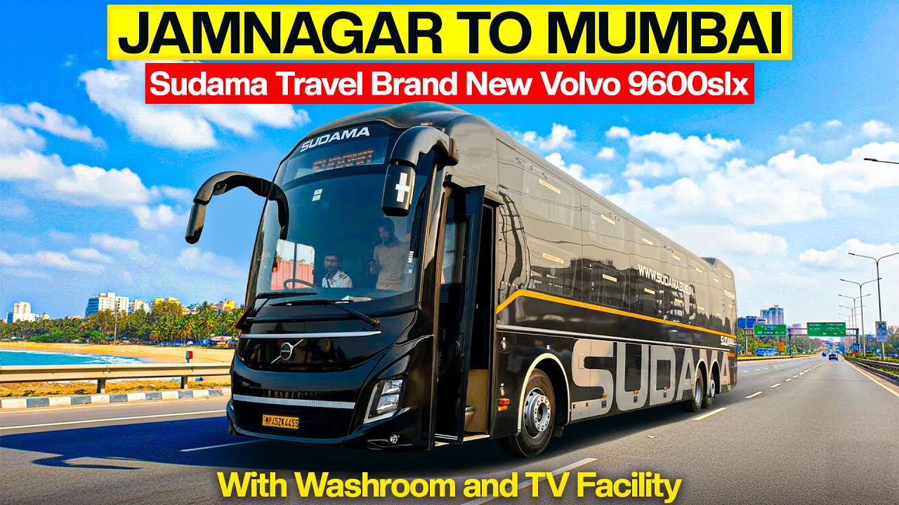 Jamnagar to Mumbai Brand New Volvo 9600SLX | Sudama Travel | Gujarat first Volvo SLX 
