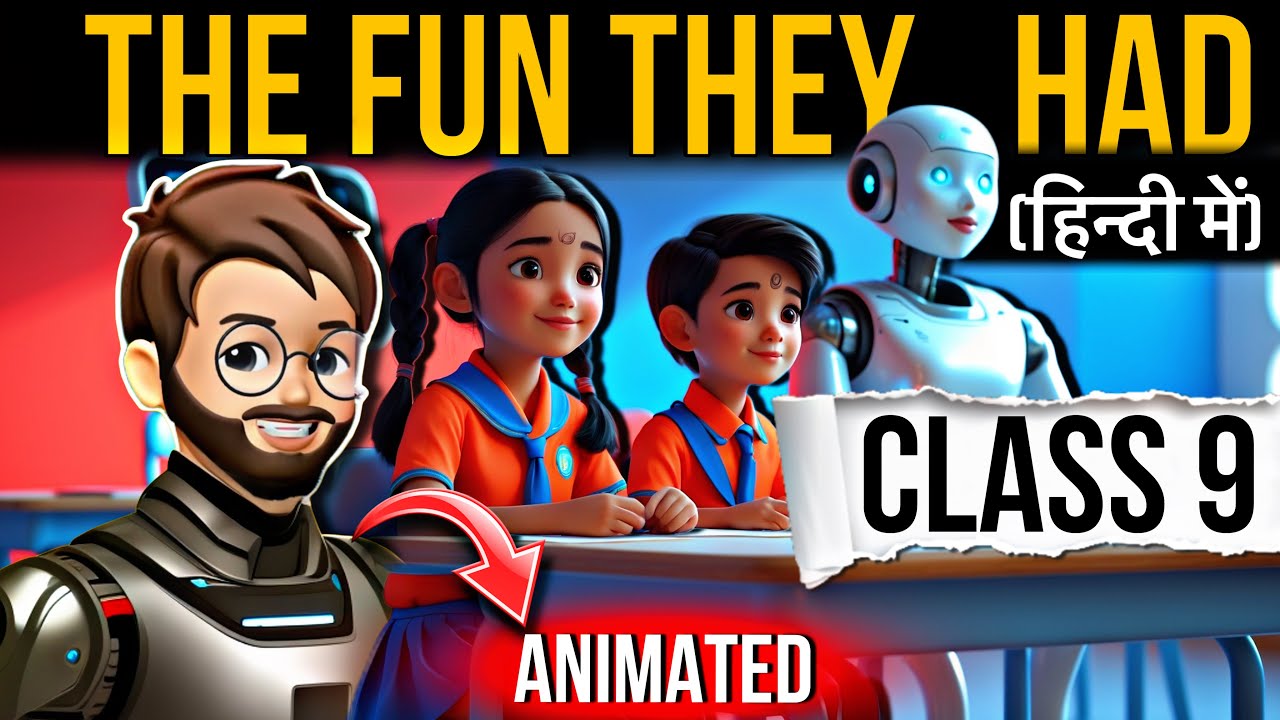 The Fun They Had Class 9 | Animation | English Chapter 1 | Full (हिन्दी में) Explained