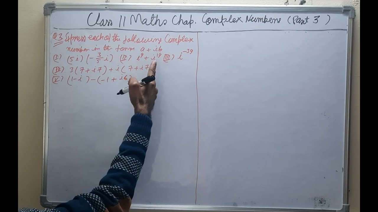 Class 11 Maths, Chapter Complex Numbers ( Part 3 )