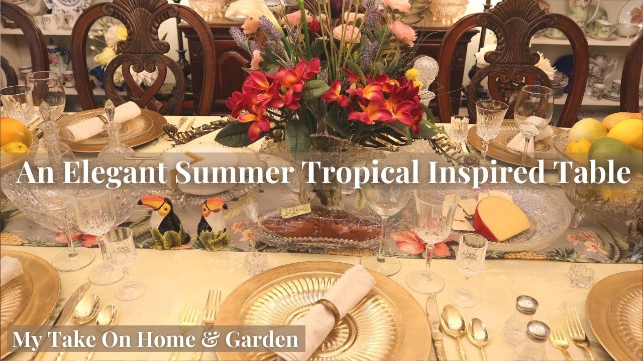 Tropical Inspired Tablesetting In Crystal For 12!!! // Elegant Summer Table
