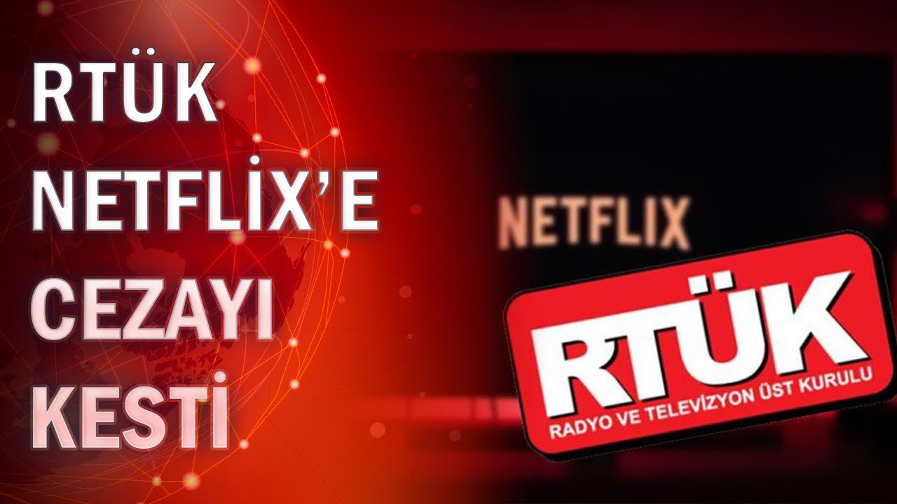 RTÜK Netflix'e ceza kesti