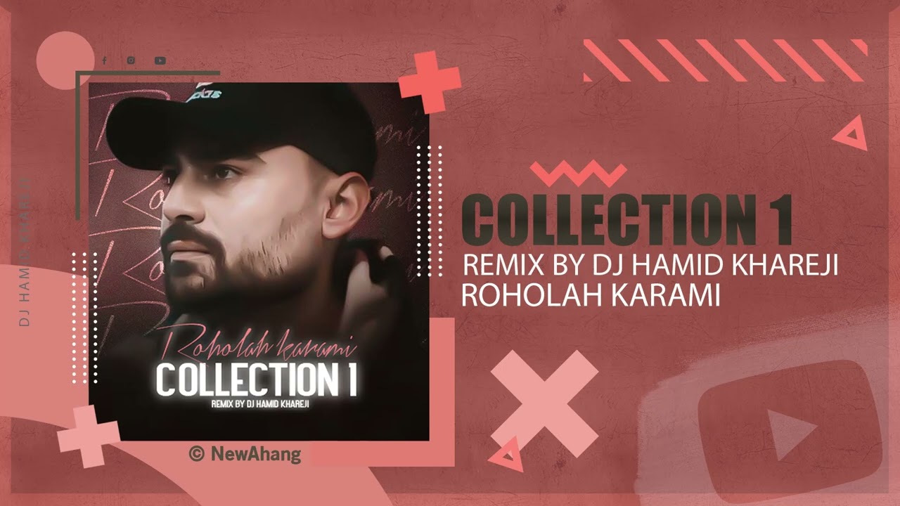 Rohola Karami - Collection 1 | DJ HAMID KHAREJI REMIX روح الله کرمی - کالکشن 1