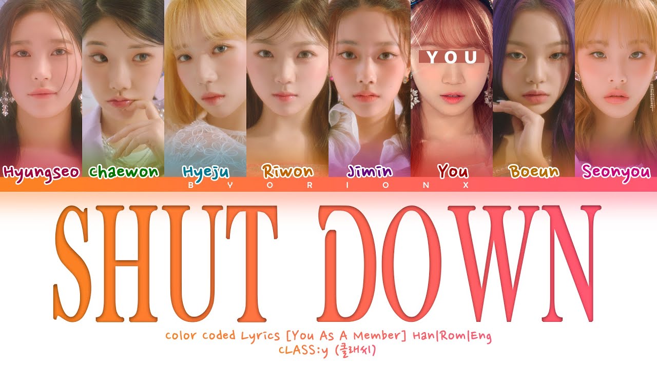 CLASS:y (클라씨) 'SHUT DOWN' - You As A Member [Karaoke] || 8 Members Ver.