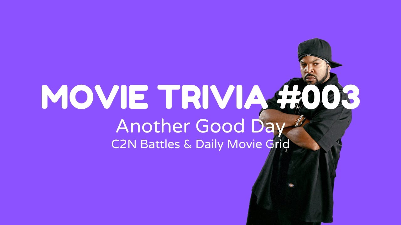 Another Good Day | Movie Trivia #003 (Cine2Nerdle Battles & Daily Movie Grid)