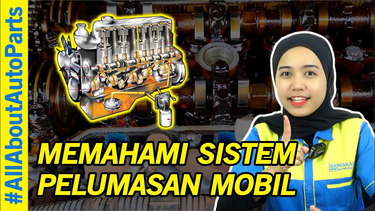 SISTEM PELUMASAN PADA MESIN MOBIL