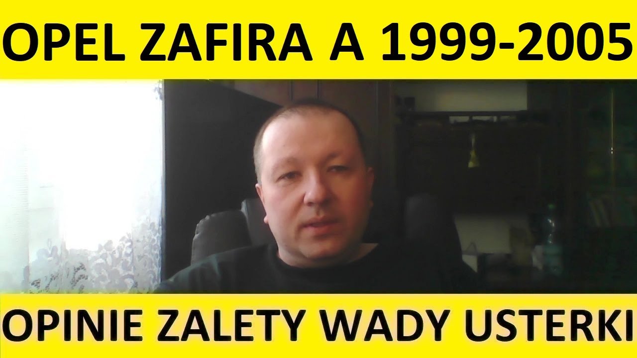 Opel Zafira A opinie, recenzja, zalety, wady, usterki, awarie, jaki silnik, spalanie, ceny, używane?