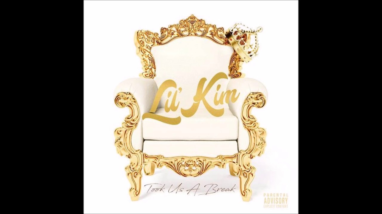 Lil' Kim - Took Us A Break (Audio)