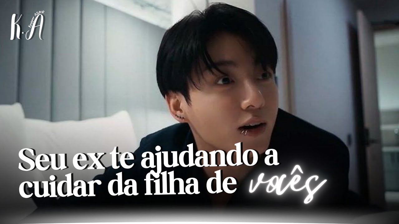 Asmr JUNGKOOK | Seu ex-namorado te ajudando com a filha recém-nascida de vocês - Reconciliação 