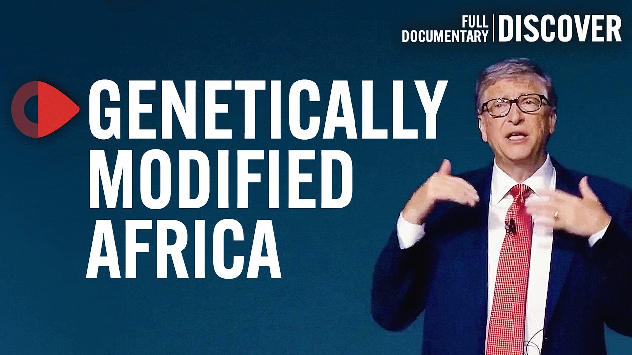 Genetically Modified Africa: Bill Gates’ Guinea Pig Continent | Investigation Documentary