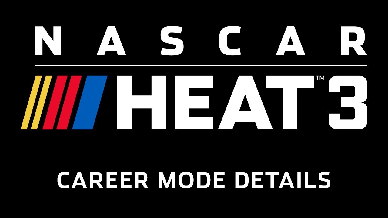 NASCAR Heat 3 - Career Mode Details