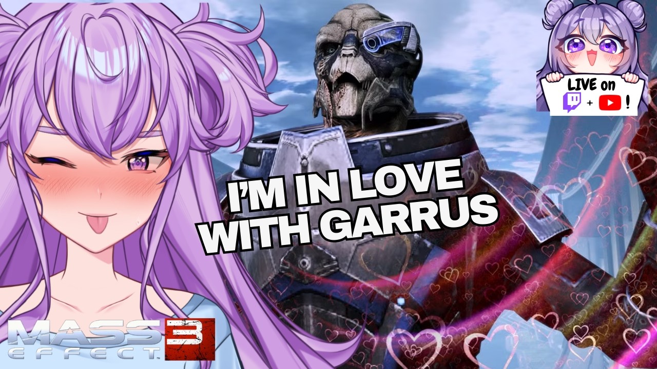 [1ST PLAYTHRU] CAN WE MAKEOUT WITH GARRUS YET?!?! #Vtuber