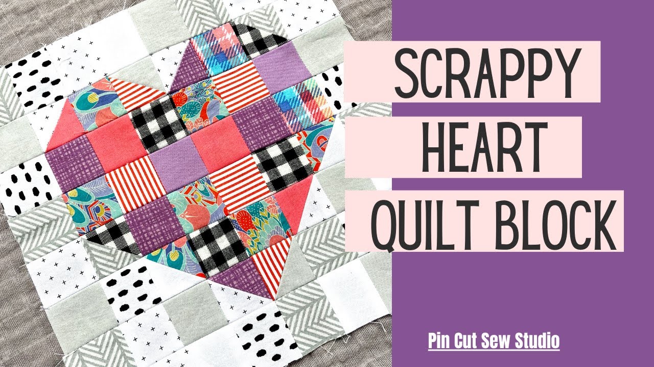 Scrappy Heart Quilt Block Tutorial (Beginner Friendly!)
