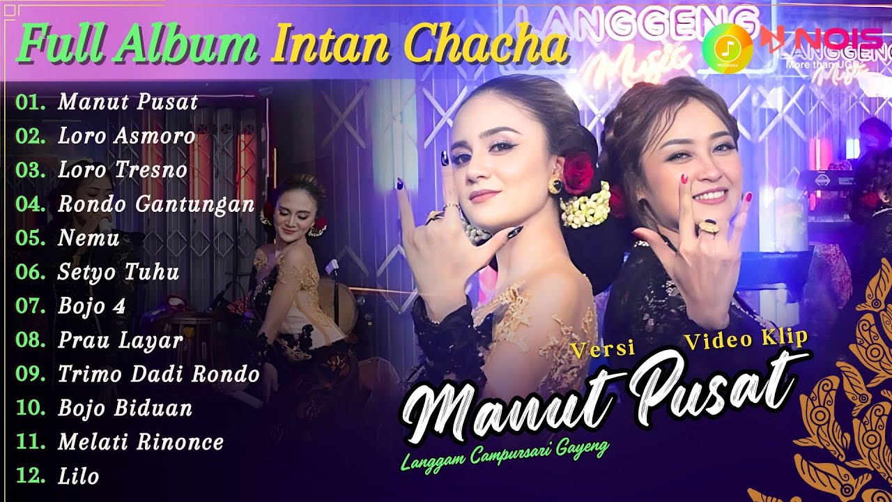 Full Album Campursari Intan Chacha - Manut Pusat | Kompilasi Video Langgam Campursari Terbaru 2024