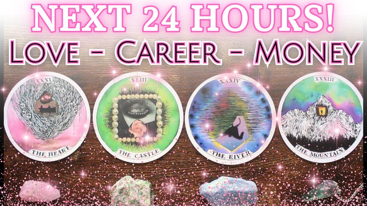 🎉 NEXT 24 HOURS! 🎉 LOVE - CAREER - MONEY 🎉 Pick A Card Tarot